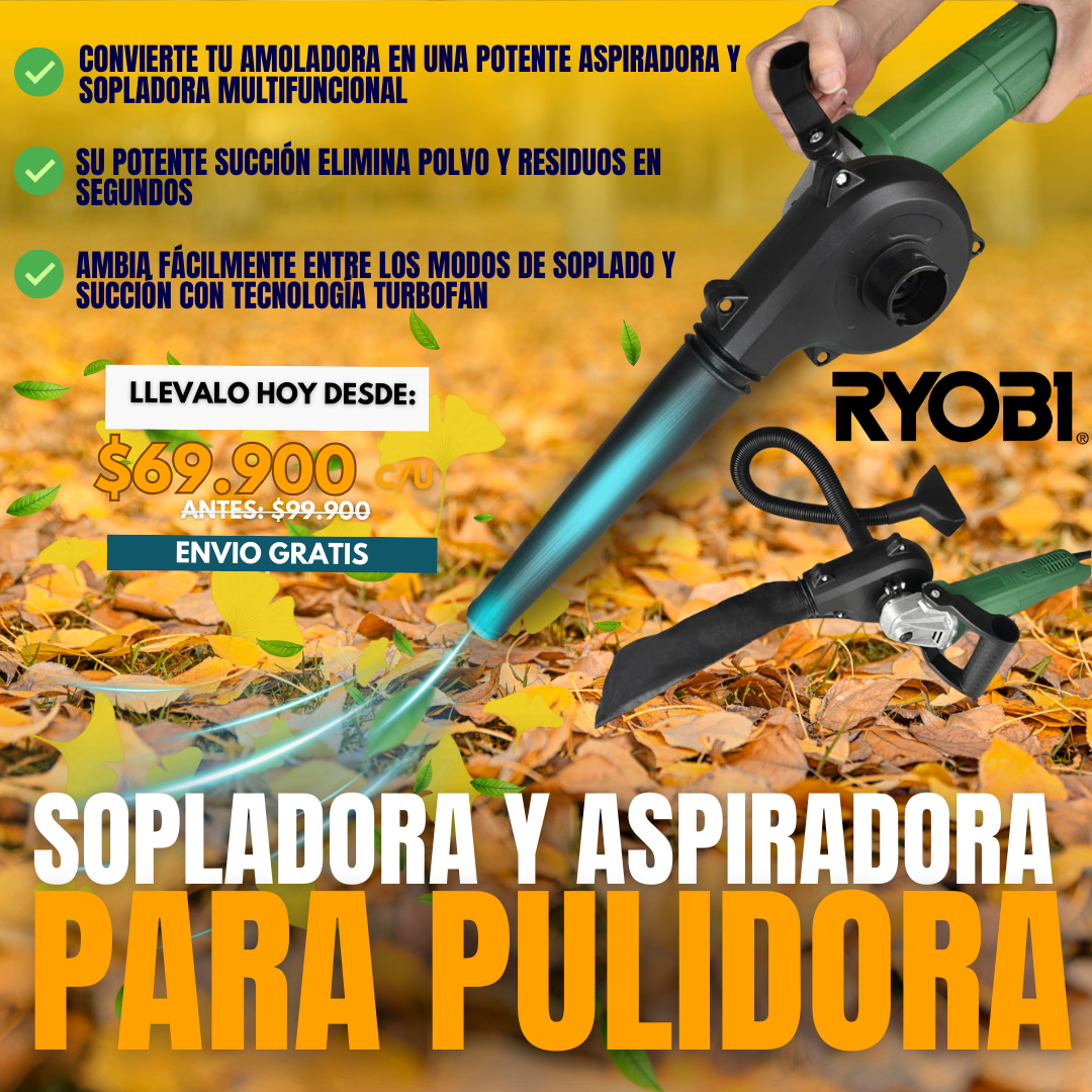 SOPLADORA Y ASPIRADORA PARA PULIDORA RYOBI®