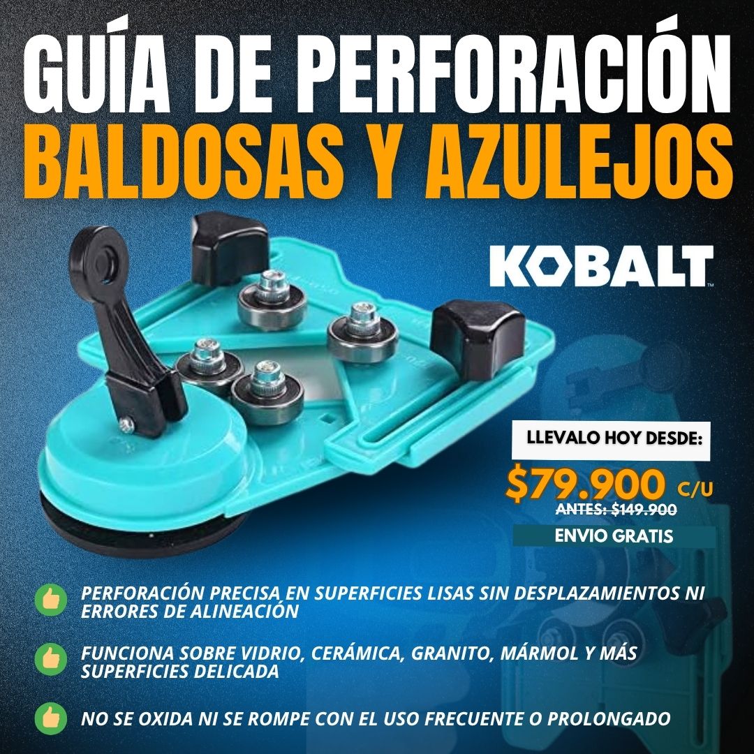 GUÍA DE PERFORACIÓN KOBALT® PARA BALDOSAS Y AZULEJOS
