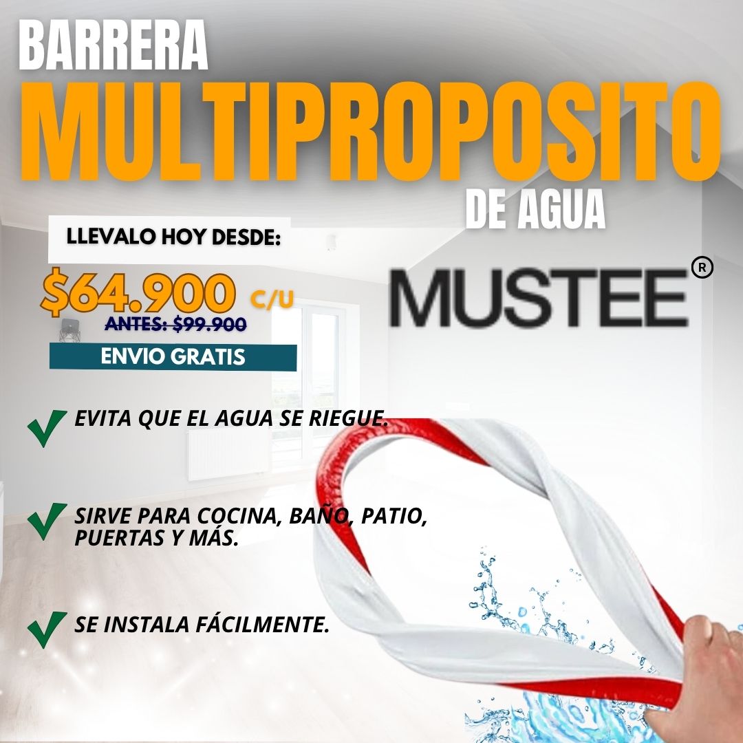 BARRERA MULTIPROPOSITO DE AGUA MUSTEE®