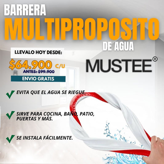 BARRERA MULTIPROPOSITO DE AGUA MUSTEE®